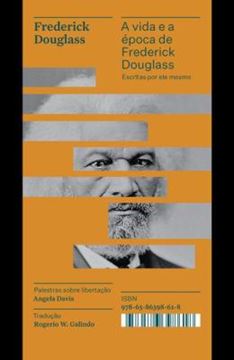 Imagem de A VIDA E A EPOCA DE FREDERICK DOUGLASS ESCRITAS POR ELE MESMO - COLECAO ACERVO - 2ª ED