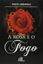 Imagem de A ROSA E O FOGO - 8ª ED