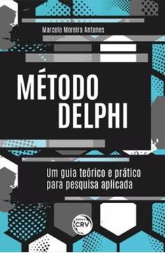 Imagem de METODO DELPHI UM GUIA TEORICO E PRATICO PARA PESQUISA APLICADA