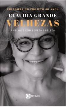 Imagem de VELHEZAS - A VELHICE COM LEVEZA E BELEZA