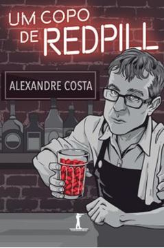 Imagem de UM COPO DE REDPILL