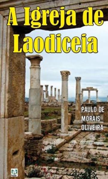 Picture of A IGREJA DE LAODICEIA