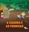 Imagem de A CIGARRA E AS FORMIGAS
