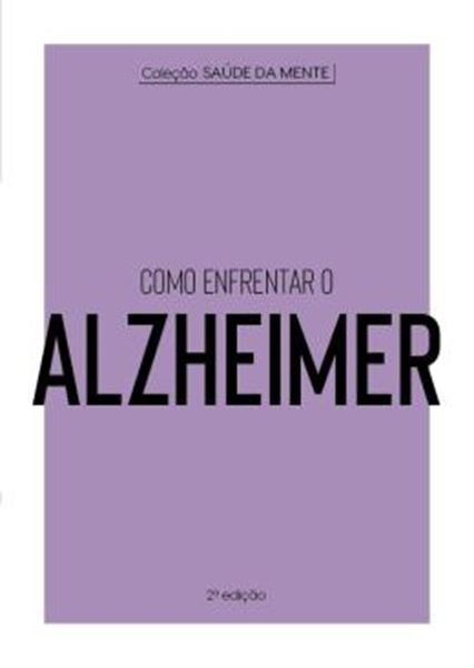 Picture of COLECAO SAUDE DA MENTE - COMO ENFRENTAR O ALZHEIMER - 2ª ED