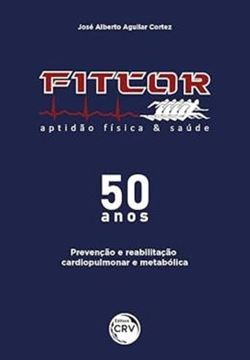 Imagem de FITCOR – 50 ANOS - PREVENCAO E REABILITACAO CARDIOPULMONAR E METABOLICA