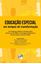 Imagem de EDUCACAO ESPECIAL EM TEMPOS DE TRANSFORMACAO - VI CONGRESSO BAIANO DE EDUCACAO INCLUSIVA (VI CBEI) E IV SIMPOSIO BRASILEIRO DE EDUCACAO ESPECIAL (SBEE)