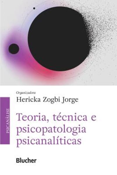 Picture of TEORIA, TECNICA E PSICOPATOLOGIA PSICANALITICAS