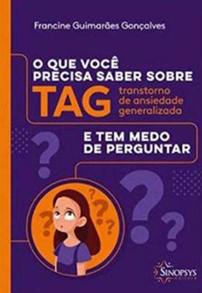 Picture of QUE VOCE PRECISA SABER SOBRE TAG E TEM MEDO DE PERGUNTAR, O
