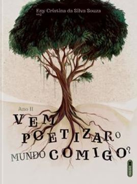 Imagem de VEM POETIZAR O MUNDO COMIGO? ANO II