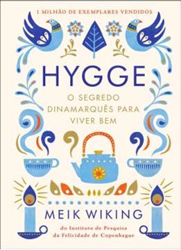 Imagem de HYGGE – O SEGREDO DINAMARQUES PARA VIVER BEM
