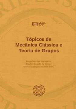 Imagem de TOPICOS DE MECANICA CLASSICA E TEORIA DE GRUPOS