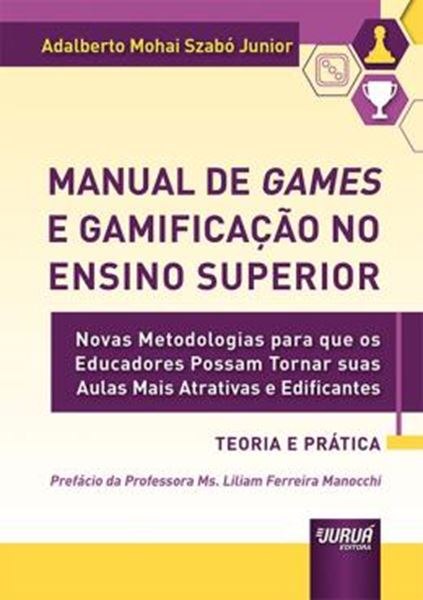 Picture of MANUAL DE GAMES E GAMIFICAÇÃO NO ENSINO SUPERIOR - TEORIA E PRÁTICA