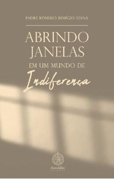 Imagem de ABRINDO JANELAS EM UM MUNDO DE INDIFERENCA