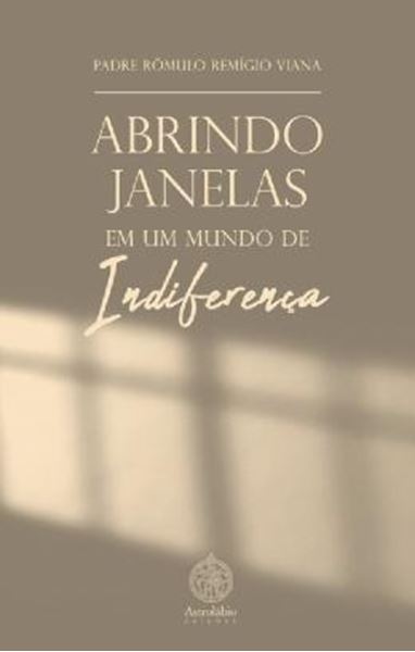 Picture of ABRINDO JANELAS EM UM MUNDO DE INDIFERENCA