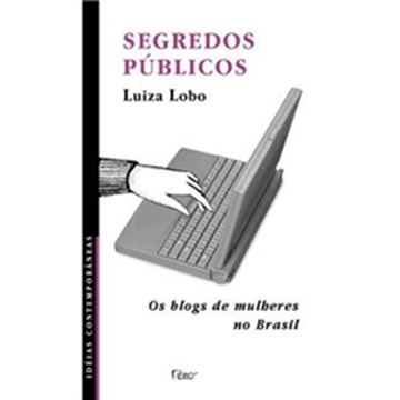 Imagem de SEGREDOS PUBLICOS - OS BLOGS DE MULHERES NO BRASIL