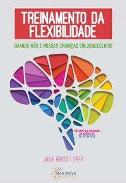 Imagem de TREINAMENTO DA FLEXIBILIDADE - QUANDO NOS E NOSSAS CRIANCAS ENLOUQUECEMOS