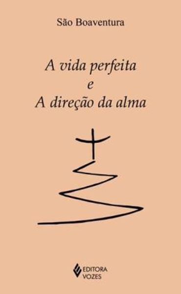 Picture of A VIDA PERFEITA E A DIRECAO DA ALMA