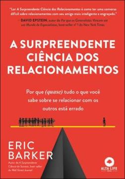 Imagem de A SURPREENDENTE CIENCIA DOS RELACIONAMENTOS