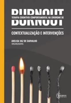 Imagem de TERAPIA COGNITIVO-COMPORTAMENTAL NA SINDROME DE BURNOUT - CONCEITUALIZACAO E INTERVENCOES