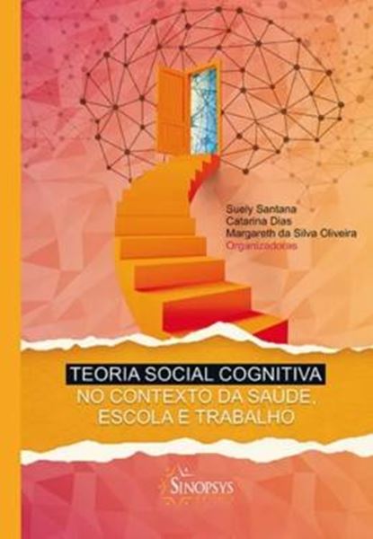 Picture of TEORIA SOCIAL COGNITIVA NO CONTEXTO DA SAUDE, ESCOLA E TRABALHO