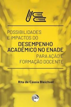 Imagem de POSSIBILIDADES E IMPACTOS DO DESEMPENHO ACADEMICO NO ENADE PARA ACAO E FORMACAO DOCENTE