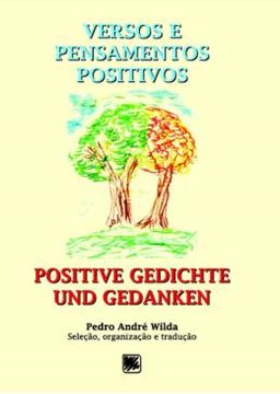 Imagem de VERSOS E PENSAMENTOS POSITIVOS - POSITIVE GEDICHTE UND GEDANKEN
