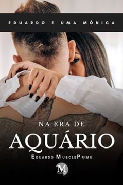 Imagem de EDUARDO E UMA MONICA NA ERA DE AQUARIO