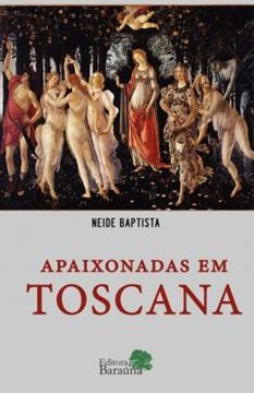 Imagem de APAIXONADAS EM TOSCANA