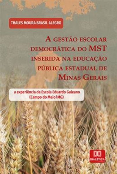 Picture of A GESTAO ESCOLAR DEMOCRATICA DO MST INSERIDA NA EDUCACAO PUBLICA ESTADUAL DE MINAS GERAIS