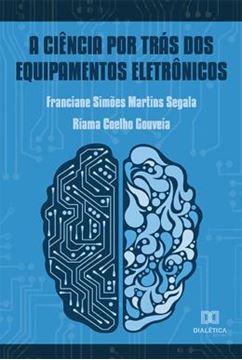 Imagem de A CIENCIA POR TRAS DOS EQUIPAMENTOS ELETRONICOS