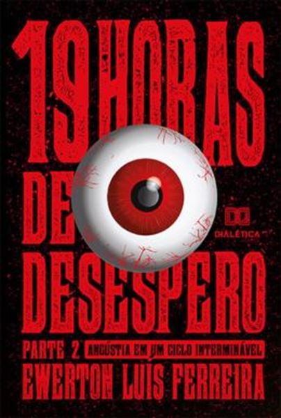 Picture of 19 HORAS DE DESESPERO - PARTE 2 - ANGUSTIA EM UM CICLO INTERMINAVEL