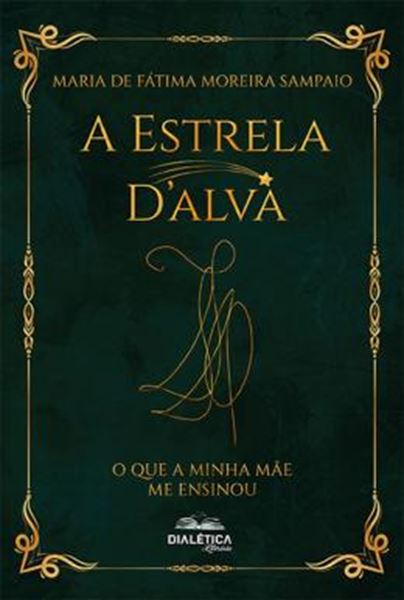 Picture of A ESTRELA D´ALVA - O QUE A MINHA MÃE ME ENSINOU