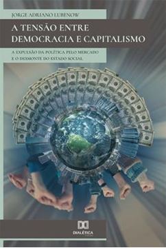 Imagem de TENSAO ENTRE DEMOCRACIA E CAPITALISMO, A