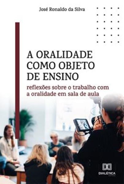 Picture of ORALIDADE COMO OBJETO DE ENSINO, A