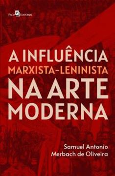 Imagem de A INFLUENCIA MARXISTA-LENINISTA NA ARTE MODERNA