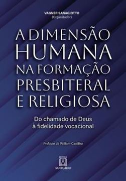 Imagem de A DIMENSAO HUMANA NA FORMACAO PRESBITERAL E RELIGIOSA