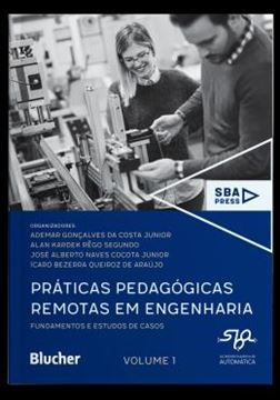 Imagem de PRATICAS PEDAGOGICAS REMOTAS EM ENGENHARIA - VOL. 1 - FUNDAMENTOS E ESTUDOS DE CASOS