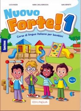 Imagem de NUOVO FORTE! 1 - CORSO DI LINGUA ITALIANA PER BAMBINI