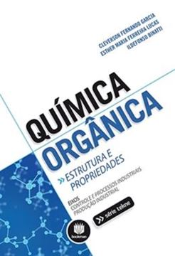 Imagem de QUIMICA ORGANICA - ESTRUTURA E PROPRIEDADES