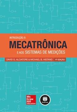 Imagem de INTRODUCAO A MECATRONICA E AOS SISTEMAS DE MEDICOES - 4ª EDICAO