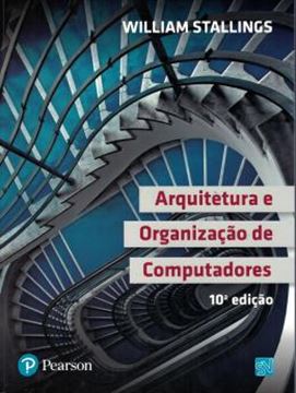 Imagem de ARQUITETURA E ORGANIZACAO DE COMPUTADORES - 10ª ED
