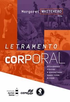 Imagem de LETRAMENTO CORPORAL - ATIVIDADES FISICAS E ESPORTIVAS PARA TODA A VIDA
