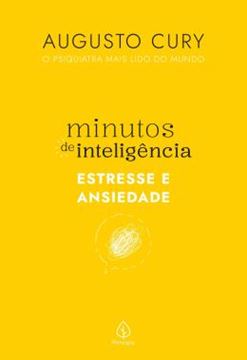 Imagem de MINUTOS DE INTELIGENCIA - ESTRESSE E ANSIEDADE