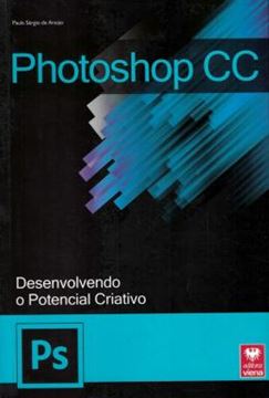Imagem de PHOTOSHOP CC - DESENVOLVENDO O POTENCIAL CRIATIVO