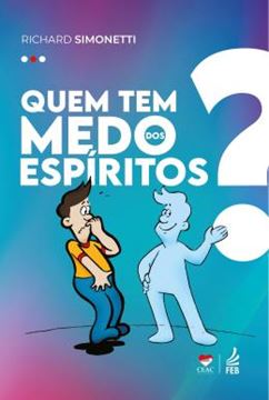 Imagem de QUEM TEM MEDO DOS ESPIRITOS?