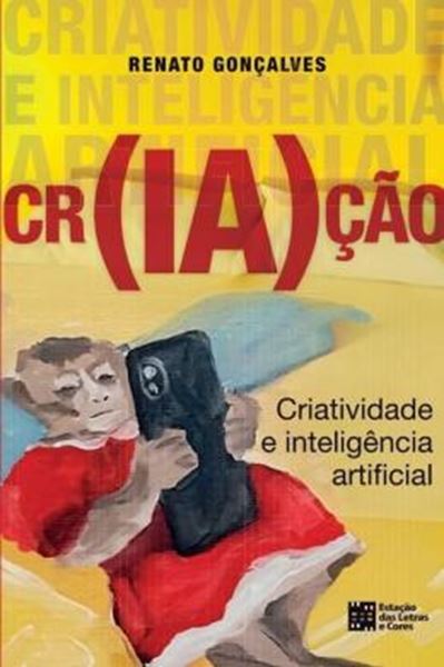 Picture of CR(IA)CAO - CRIATIVIDADE E INTELIGENCIA ARTIFICIAL
