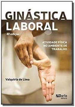 Imagem de GINASTICA LABORAL - ATIVIDADE FISICA NO AMBIENTE DE TRABALHO - 4ª ED