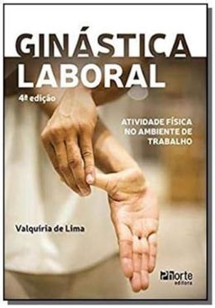 Picture of GINASTICA LABORAL - ATIVIDADE FISICA NO AMBIENTE DE TRABALHO - 4ª ED