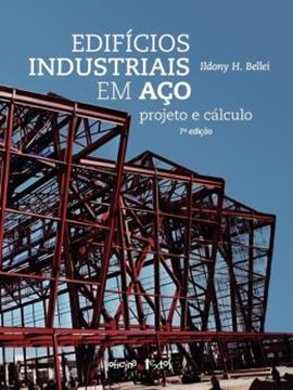 Imagem de EDIFÍCIOS INDUSTRIAIS EM AÇO: PROJETO E CÁLCULO - 7ª ED