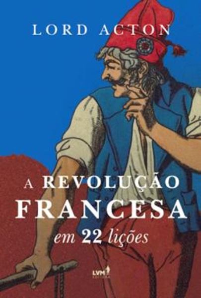 Picture of A REVOLUCAO FRANCESA EM 22 LICOES - 2ª ED
